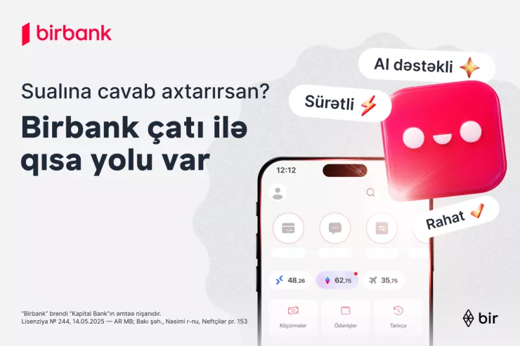 "Birbank"la bütün suallara cavab almağın QISA YOLU VAR