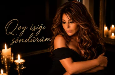 "Qoy işığı  söndürüm"...
