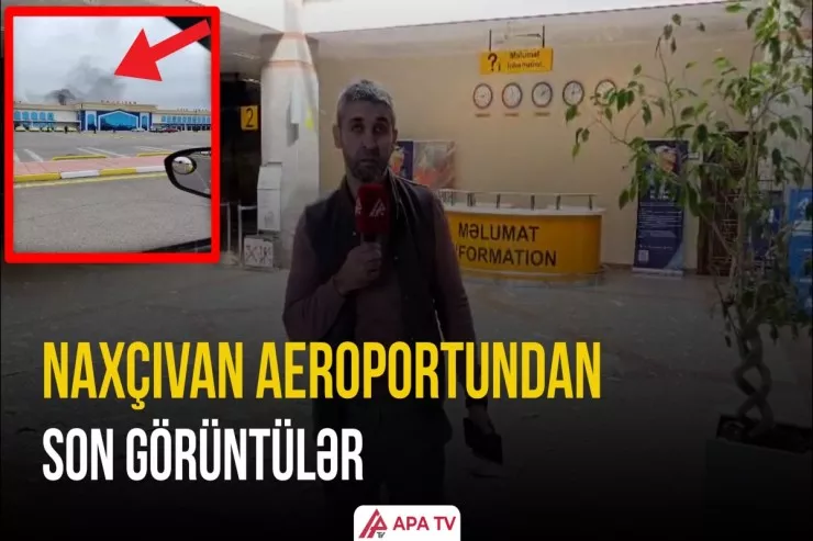 Naxçıvan aeroportundan son görüntülər -VİDEO 