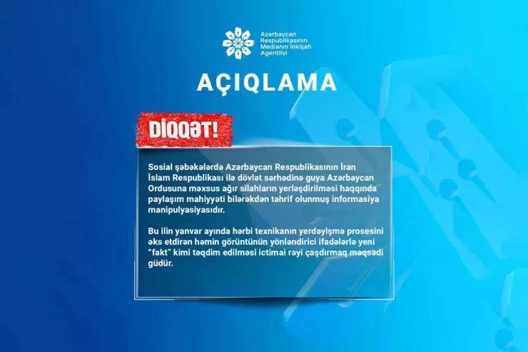 Azərbaycanın İranla sərhədə ağır silahlar yerləşdirməsi haqqında paylaşım manipulyasiyadır - MEDİA 