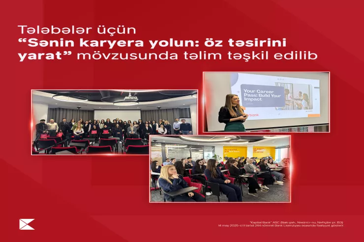 Təhsil kreditindən yararlanan tələbələr üçün “Sənin karyera yolun: öz təsirini yarat” mövzusunda təlim keçirilib