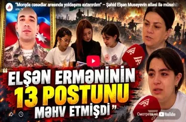 “Morqda cəsədlər arasında yoldaşımı axtarırdım” – Şəhid Elşən Musayevin ailəsi danışır -VİDEO