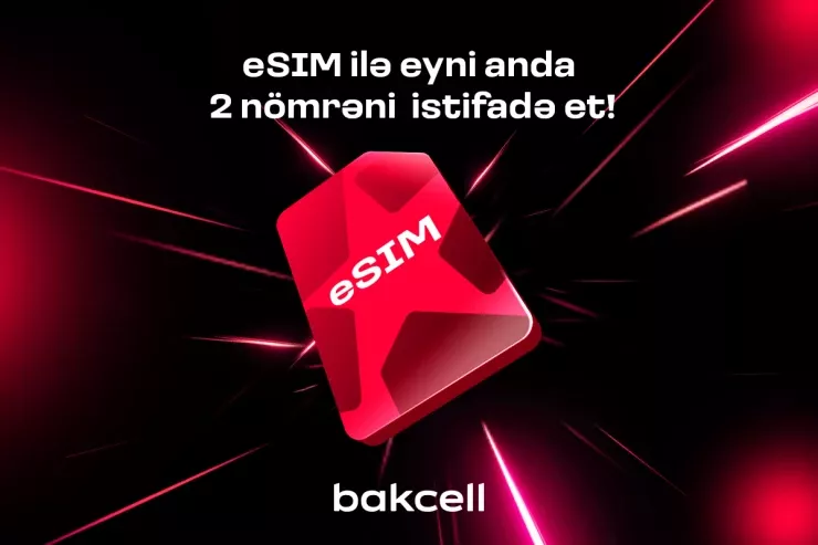 "Bakcell" eSIM ilə eyni anda iki nömrədən istifadə edin