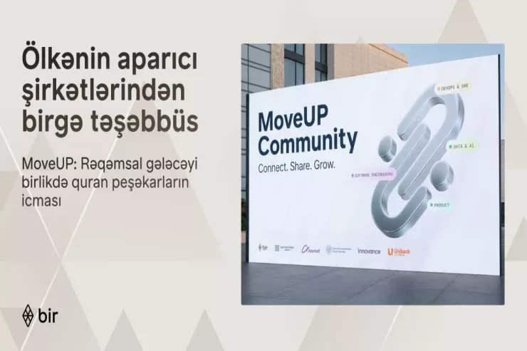 Azərbaycanın aparıcı maliyyə və texnologiya liderlərindən “MoveUP” təşəbbüsü