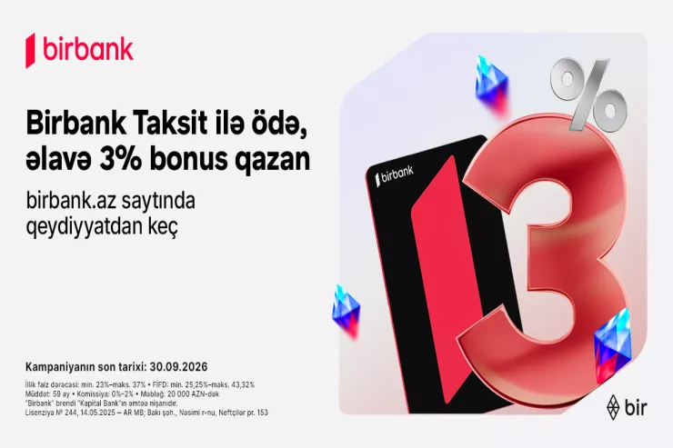 Birbank Taksit kartı sentyabrda daha çox qazandırır: 3 faiz əlavə bonus