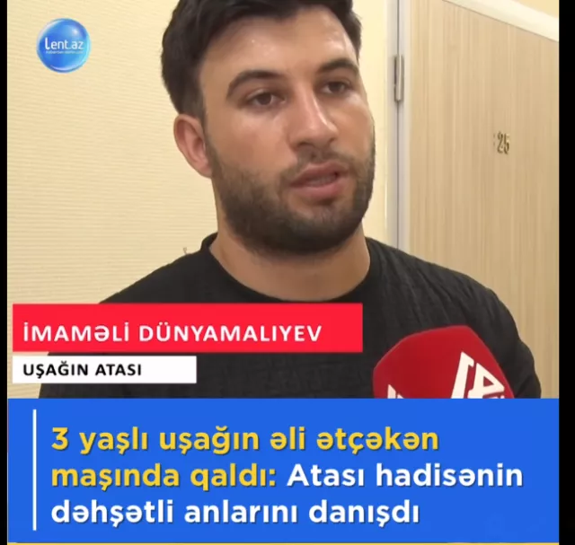 Əli ətçəkən maşında qalan 3 yaşlı uşağın atası danışır.
