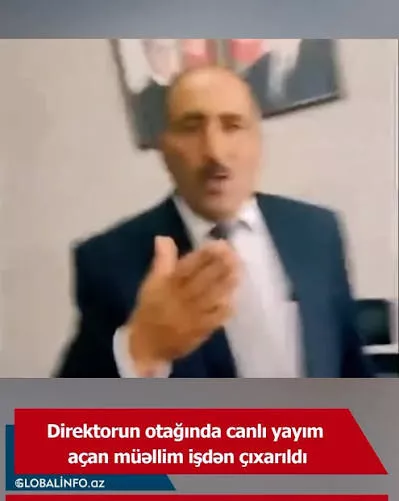 Direktorun otağında canlı açan müəllim işdən çıxarıldı